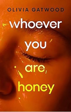 Whoever You Are, Honey